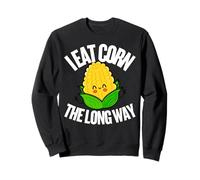 I Eat Corn The Long Way - Funny Inappropriate tee Sudadera