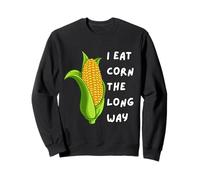 I Eat Corn The Long Way - Funny Inappropriate tee Sudadera