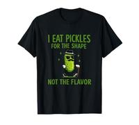 I Eat Pickles For The Shape Funny Unhinged Gen Z Sarcastic Camiseta