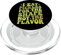 I Eat Pickles For The Shape Not The Flavor PopSockets PopGrip para MagSafe