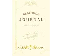 I EMBRACE MY LIFE - VINTAGE BEIGE GRATITUDE JOURNAL. DEVELOPING CONFIDENCE, WORKING ON POSITIVITY, SELF-ESTEEM, AND MINDFULNESS, GIVING YOUR BEST VERSION.