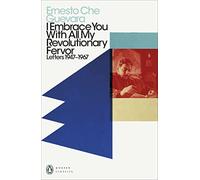 I Embrace You With All My Revolutionary Fervor: Letters 1947-1967 (Penguin Modern Classics)