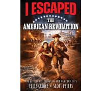 I Escaped The American Revolution: The Battles of Lexington and Concord, 1775: 20