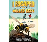 I Escaped the Killer Bees (I Escaped Set, 2)