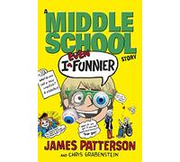 I Even Funnier. A Middle School: (I Funny 2)