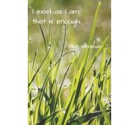 "I exist as I am, that is enough" Walt Whitman Notebook: Lined pages for notes, lists, organization.