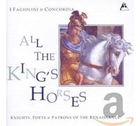 I Fagiolini & Concordia ensembles - All the King's Horses; Knights, poets & Patrons of the Renaissance