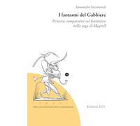 I fantasmi del Gabbiere. Percorsi comparativi sul fantastico nella saga di Maqroll