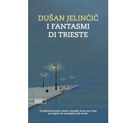I fantasmi di Trieste (Camera con vista)