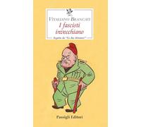 I fascisti invecchiano seguito da «Le due dittature» (Le occasioni)