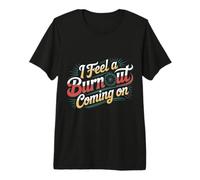 I Feel A Burnout Coming On Coche de Argot de Corredor - Camiseta Premium
