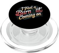 I Feel A Burnout Coming On Coche de Argot de Corredor - PopSockets PopGrip para MagSafe