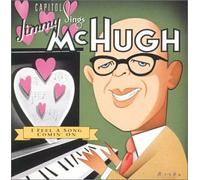 I Feel a Song Comin On: Capitol Sings Jimmy McHugh