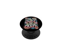I Feel Bad For People That Never Go Crazy Locura Espontánea PopSockets PopGrip Adhesivo