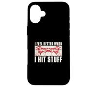 I Feel Better When I Hit Stuff Funny Drummer For A Drummer Carcasa para iPhone 16 Plus