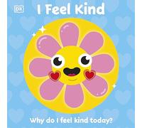 I Feel Kind: Why do I feel kind today? (First Emotions)