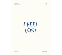 I FEEL LOST