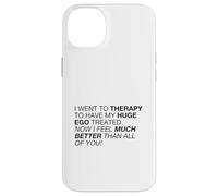 I Feel Much Better Than All of You (Declaración Divertida) Carcasa para iPhone 14 Plus