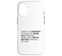 I Feel Much Better Than All of You (Declaración Divertida) Carcasa para iPhone 16