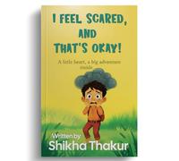 I feel scared, and that's okay!