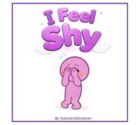 I Feel Shy (The Rainbow of Feelings)