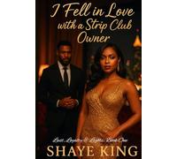 I Fell in Love with the Owner of a Strip Club: Lust, Loyalty & Lights - Book One