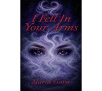I Fell In Your Arms