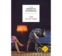 I figli che non voglio (Strade blu)