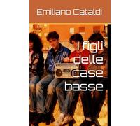 I figli delle case basse: 1