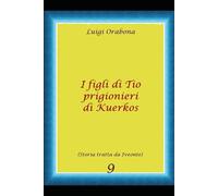 I figli di Tio prigionieri di Kuercos