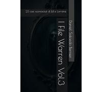 I File Warren Vol.3: 23 casi sconosciuti di Ed e Lorraine
