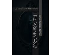 I File Warren Vol.3: 23 casi sconosciuti di Ed e Lorraine