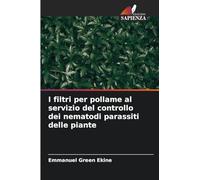 I filtri per pollame al servizio del controllo dei nematodi parassiti delle piante
