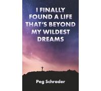 I Finally Found A Life That's Beyond My Wildest Dreams