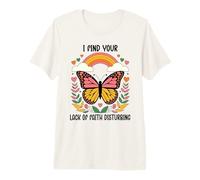 I Find Your Lack of Faith Disturbing Butterfly Christian Camiseta Premium