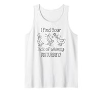 I Find Your Lack of Whimsy Disturbing Goose Silly Whimsical Camiseta sin Mangas