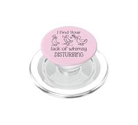 I Find Your Lack of Whimsy Disturbing Goose Silly Whimsical PopSockets PopGrip para MagSafe