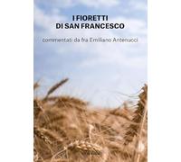 I fioretti di San Francesco (I Prismi. Segni)