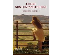 I fiori non contano i giorni