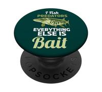 I Fish Predators Todo lo demás es Cebo, Pesca Divertida PopSockets PopGrip Adhesivo