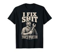 I Fix Shit That's What I Do Funny Work Día del Padre Camiseta