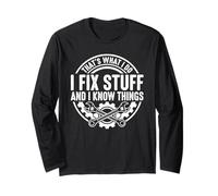 I Fix Stuff and I Know Things - Llave mecánica Divertida Manga Larga