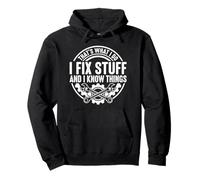 I Fix Stuff and I Know Things - Llave mecánica Divertida Sudadera con Capucha