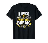I Fix What You Break Electrician Humor Camiseta