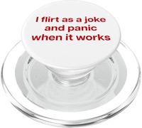 I Flirt AS A Joke and Panic When IT Works X Valentinstag PopSockets PopGrip para MagSafe