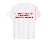 I Flirt for Fun and Panic When It Works Shirt Y2k Trendy Camiseta