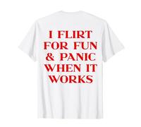 I Flirt for Fun and Panic When It Works Shirt Y2k Trendy Camiseta