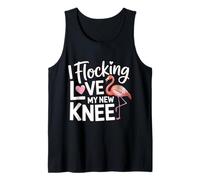 I Flocking Love My New Knee Post Surgery Recovery |- Camiseta sin Mangas