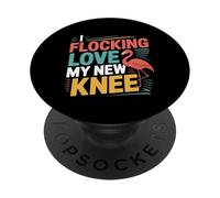 I Flocking Love My New Knee Post Surgery Recovery ---- PopSockets PopGrip Adhesivo