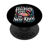 I Flocking Love My New Knee Post Surgery Recovery - PopSockets PopGrip Adhesivo